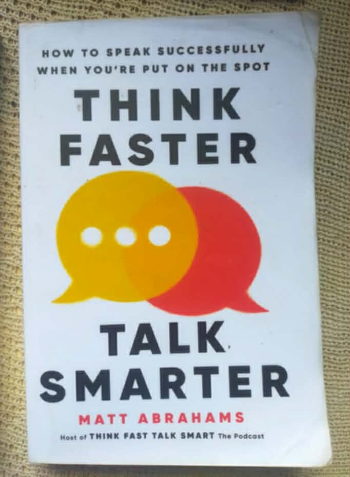 Think Faster, Talk Smarter